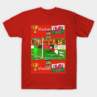 That was a bullet of a header, Wrexham funny football/soccer sayings. T-Shirt